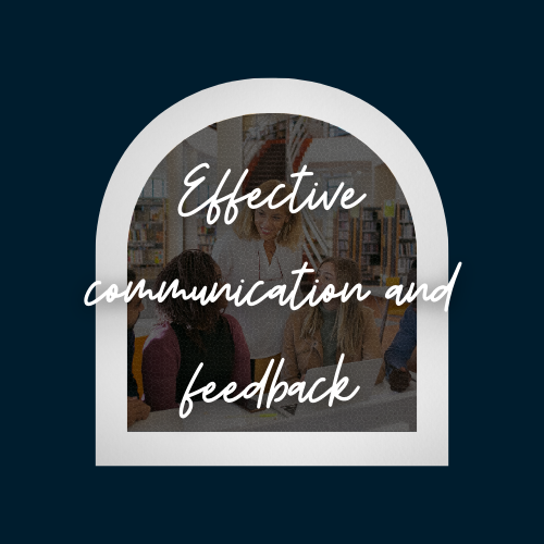 Image with text that says Effective Communication and Feedback.