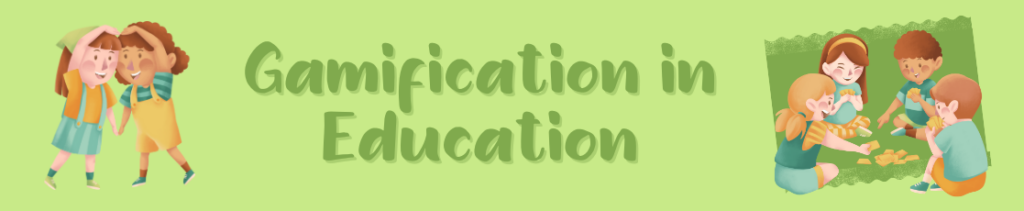 Image with text that says Gamification in Education.